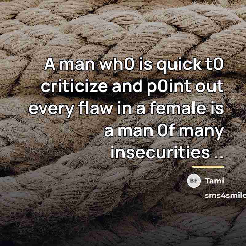 “A man wh0 is quick t0 criticize and p0int out…” quote by Tami
