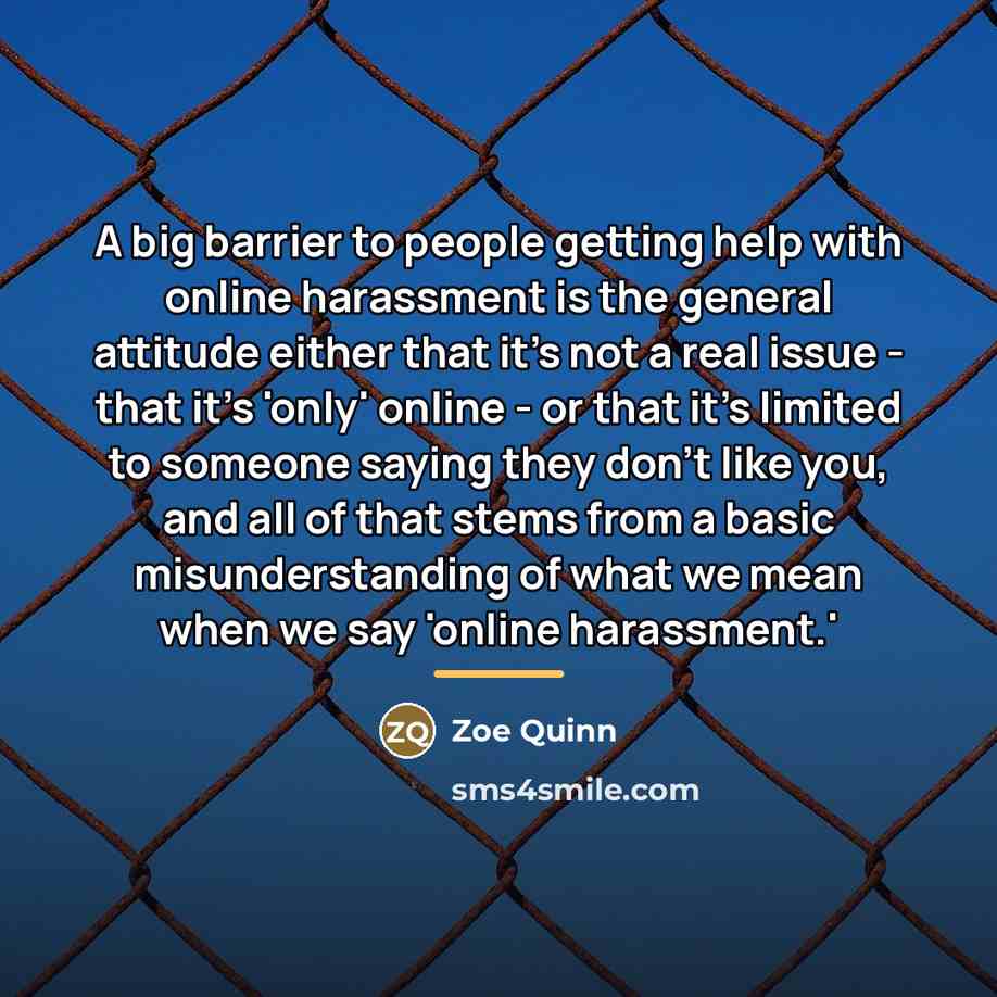 “A big barrier to people getting help with online harassment…” quote by Zoe Quinn