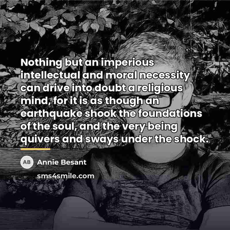 “Nothing but an imperious intellectual and moral necessity can drive…” quote by Annie Besant