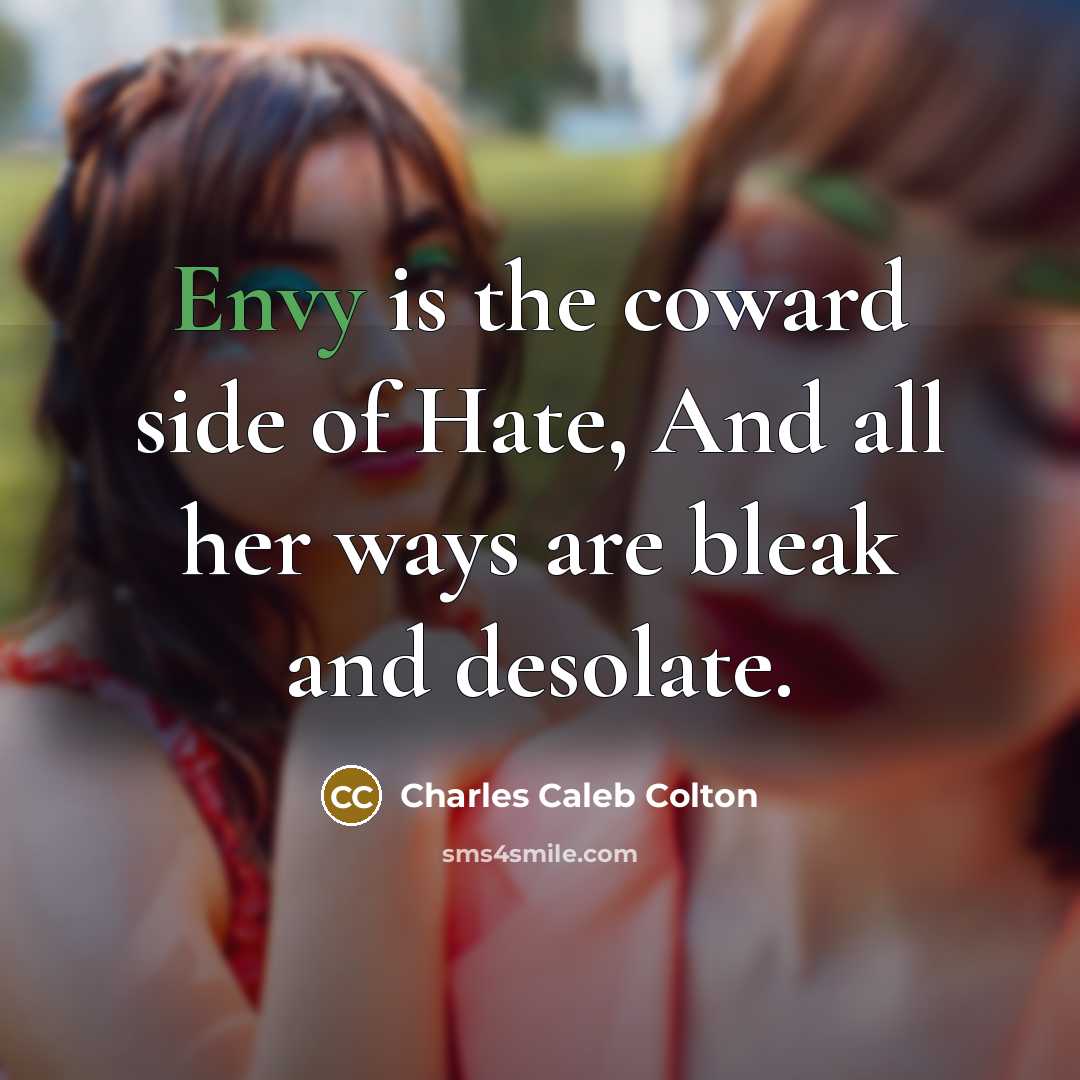“Envy is the coward side of Hate, And all her…” quote by Charles Caleb Colton