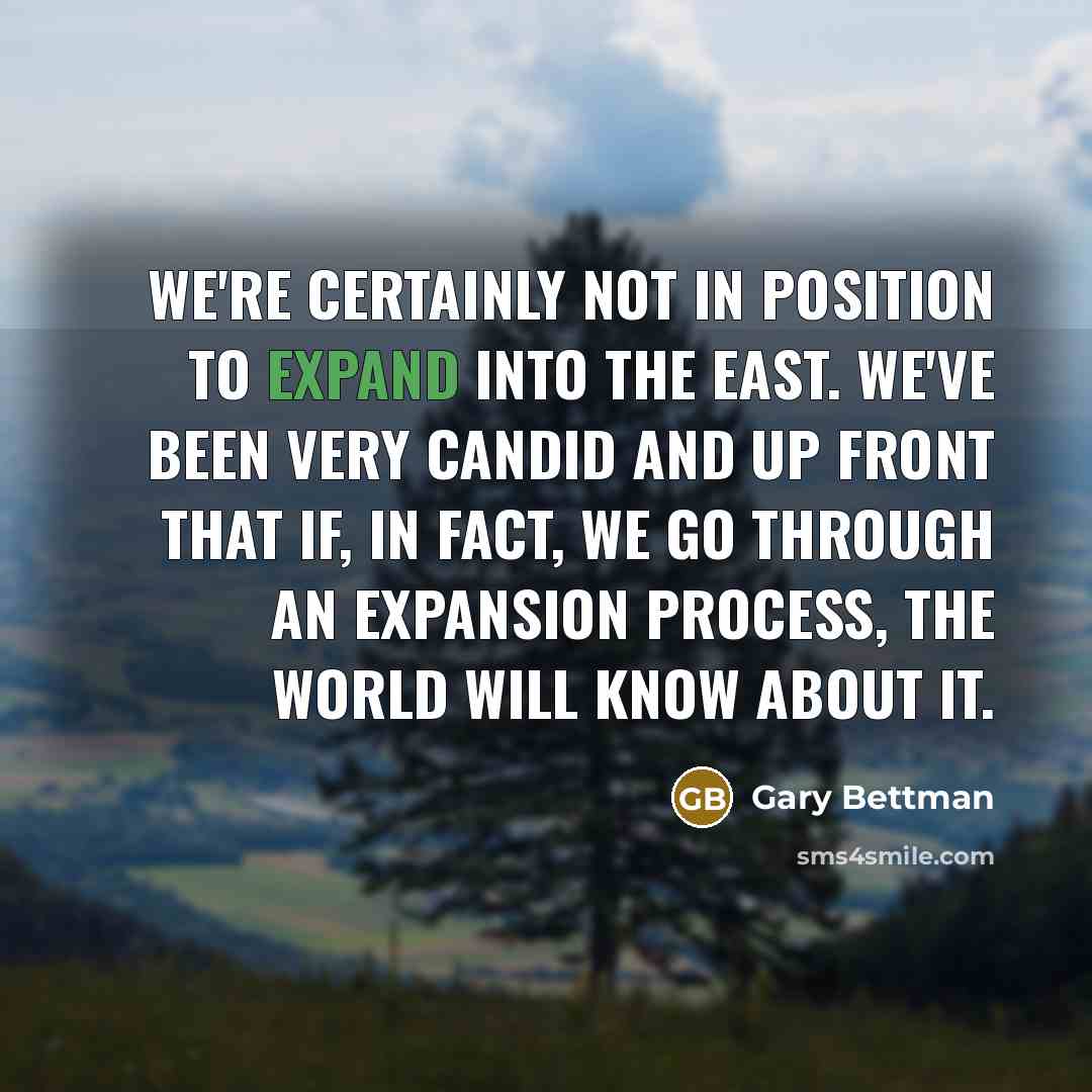 “We're certainly not in position to expand into the East.…” quote by Gary Bettman