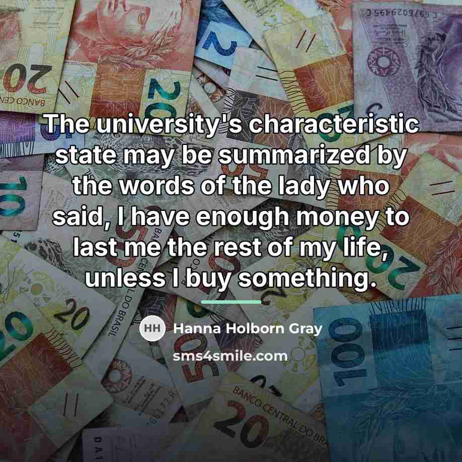 “The university's characteristic state may be summarized by the words…” quote by Hanna Holborn Gray