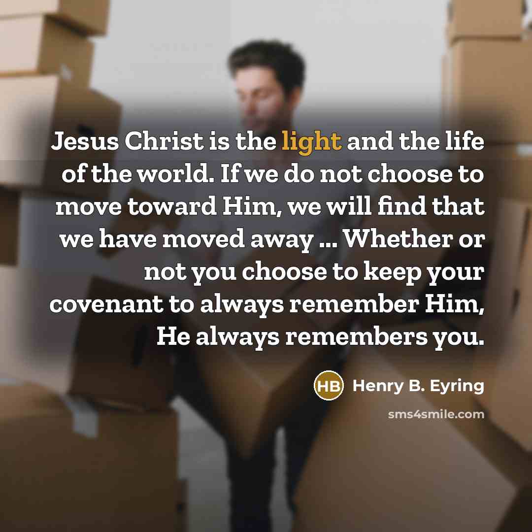 “Jesus Christ is the light and the life of the…” quote by Henry B. Eyring