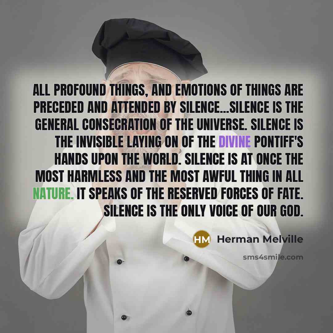 “All Profound things, and emotions of things are preceded and…” quote by Herman Melville