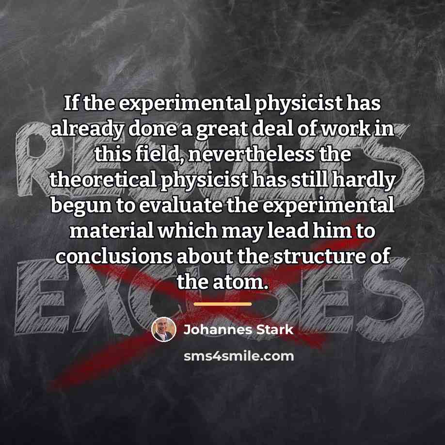 “If the experimental physicist has already done a great deal…” quote by Johannes Stark