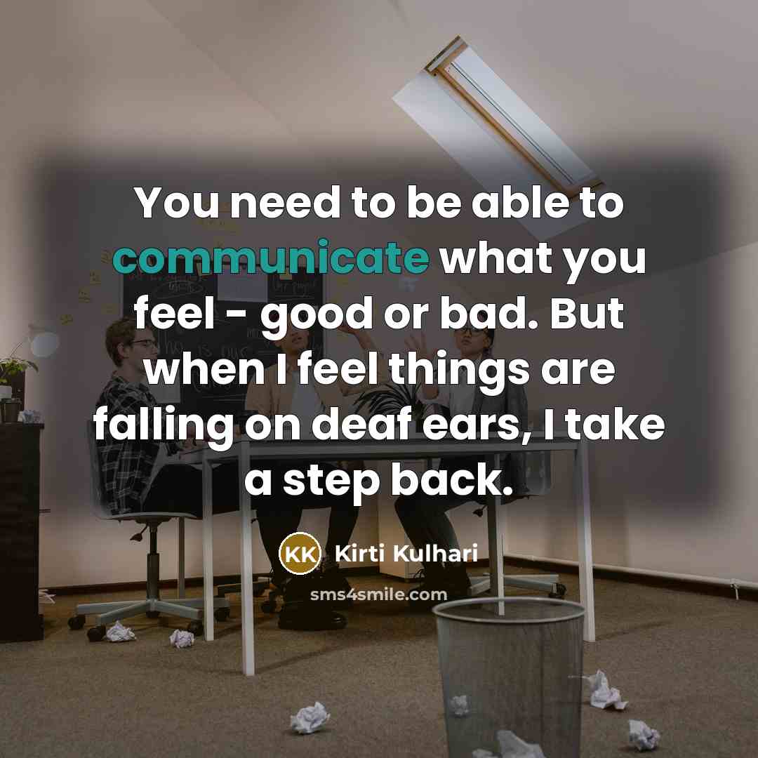 “You need to be able to communicate what you feel…” quote by Kirti Kulhari