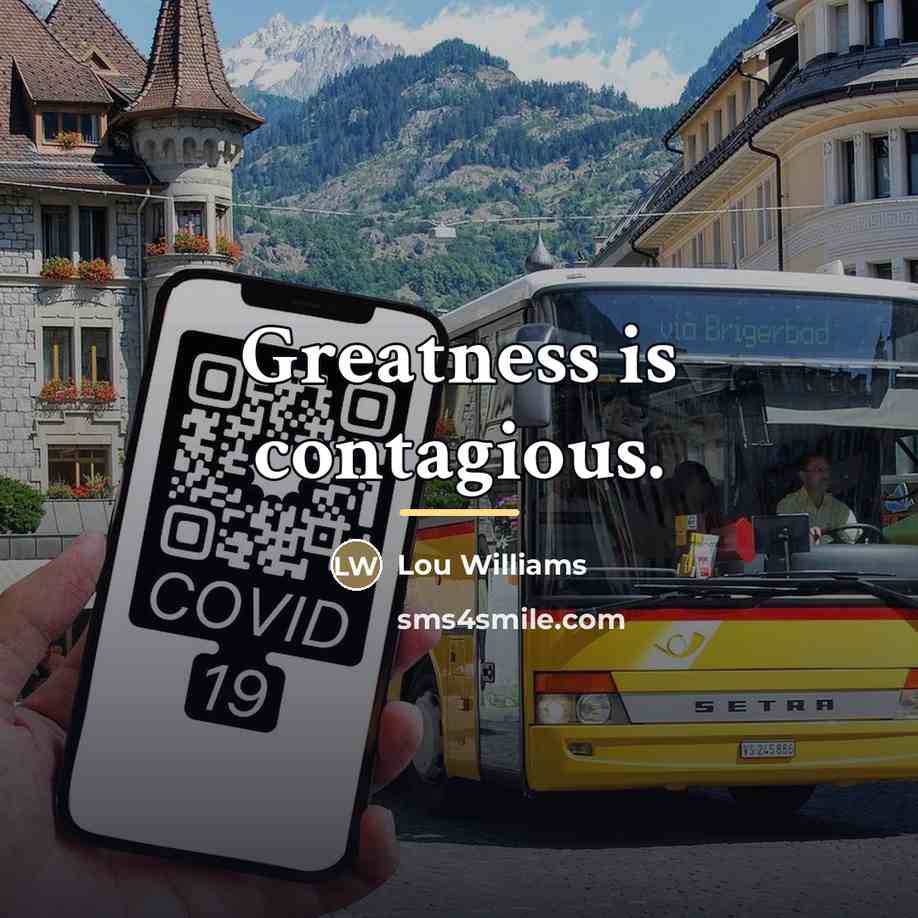 “Greatness is contagious.…” quote by Lou Williams