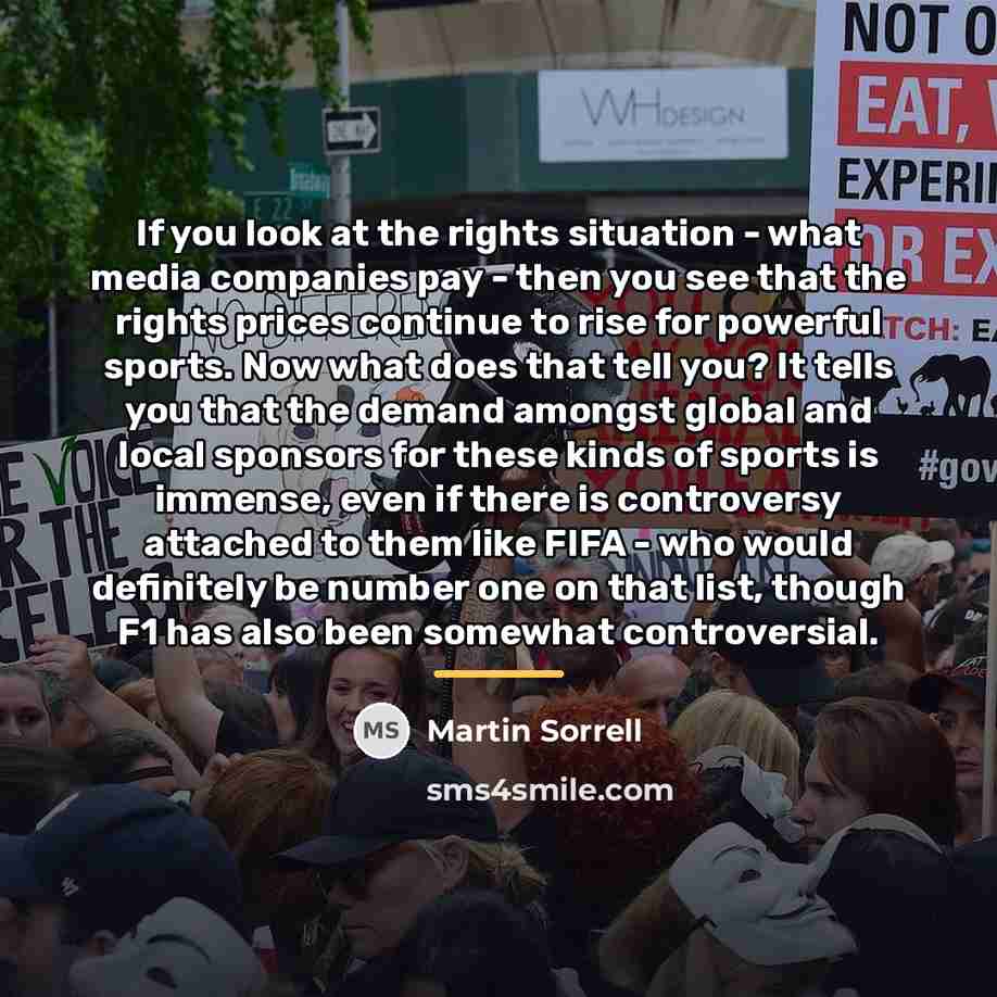 “If you look at the rights situation - what media…” quote by Martin Sorrell
