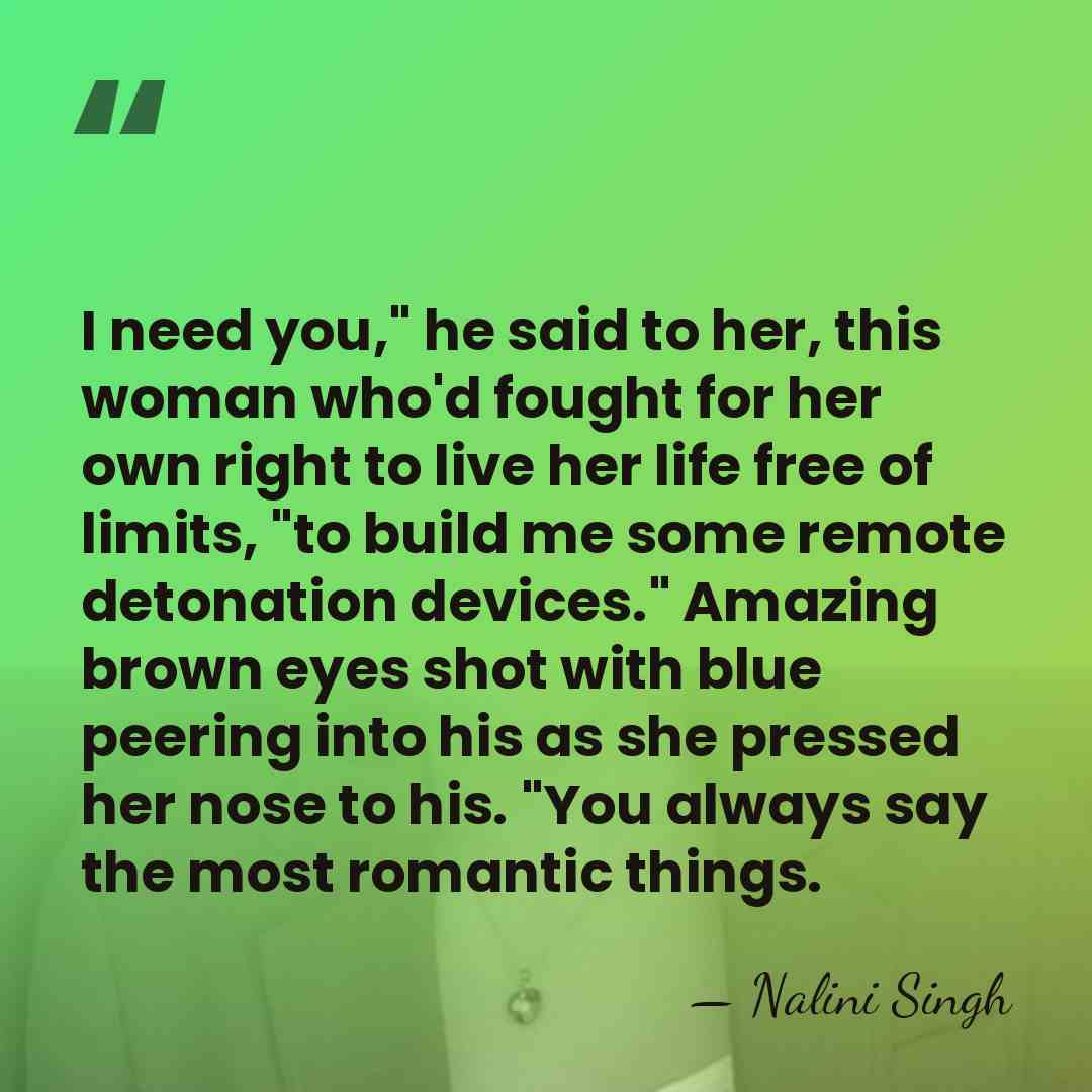 I need you," he said to her, this woman who'd fought for&hellip; - Nalini Singh