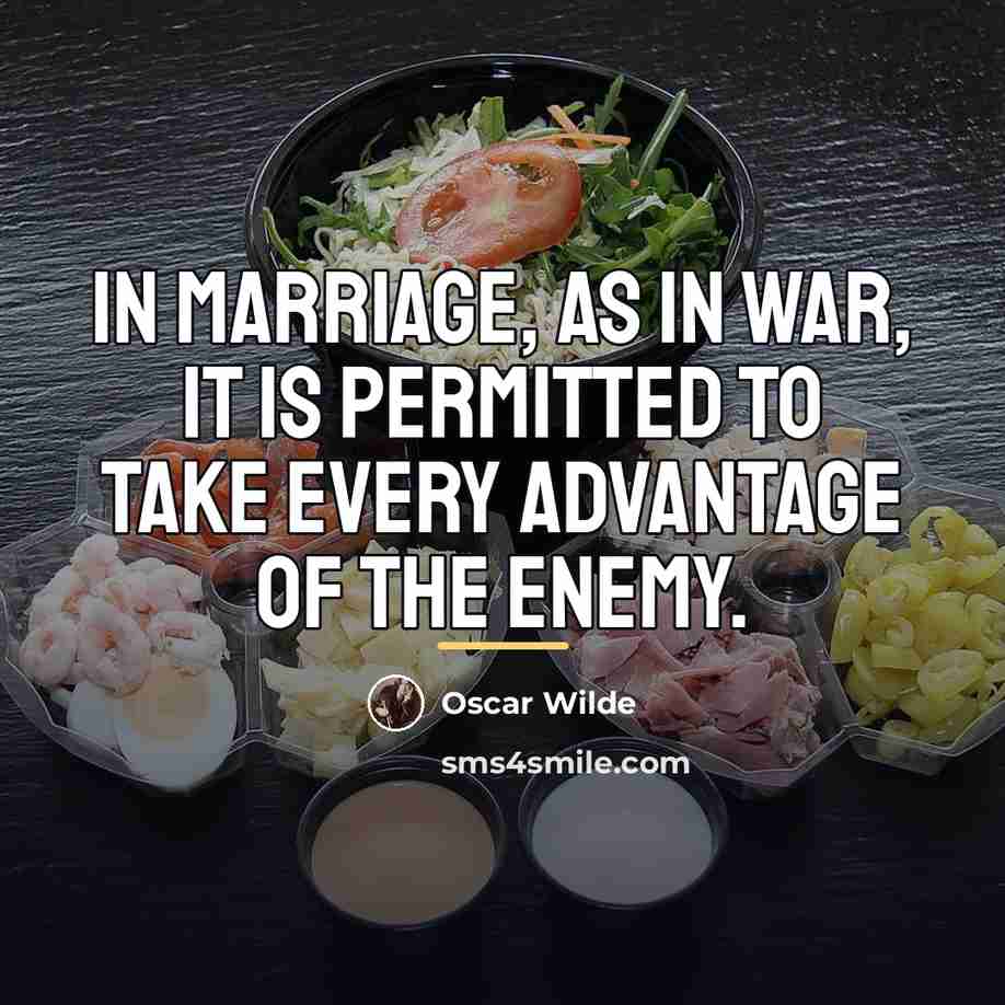 “In marriage, as in war, it is permitted to take…” quote by Oscar Wilde