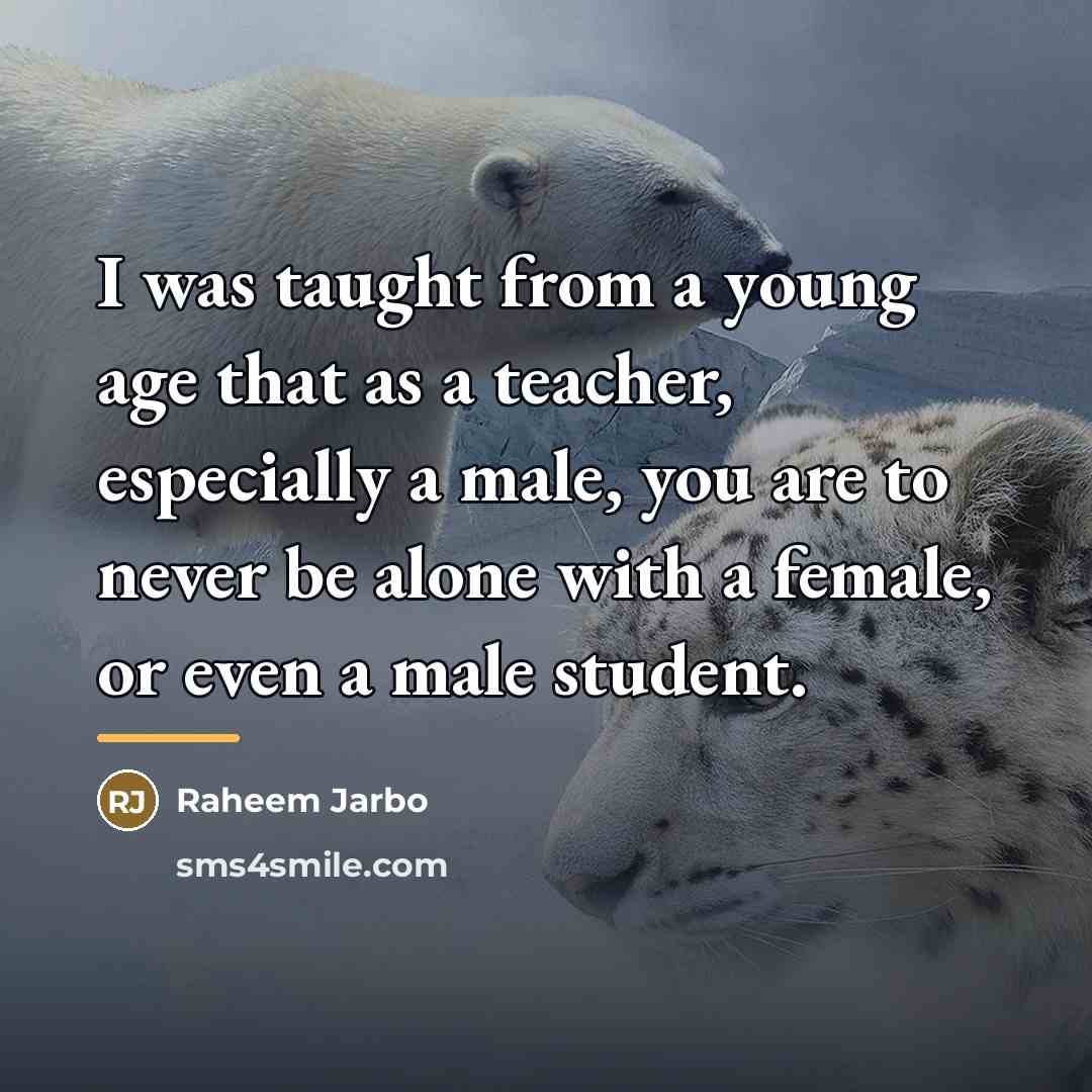 “I was taught from a young age that as a…” quote by Raheem Jarbo