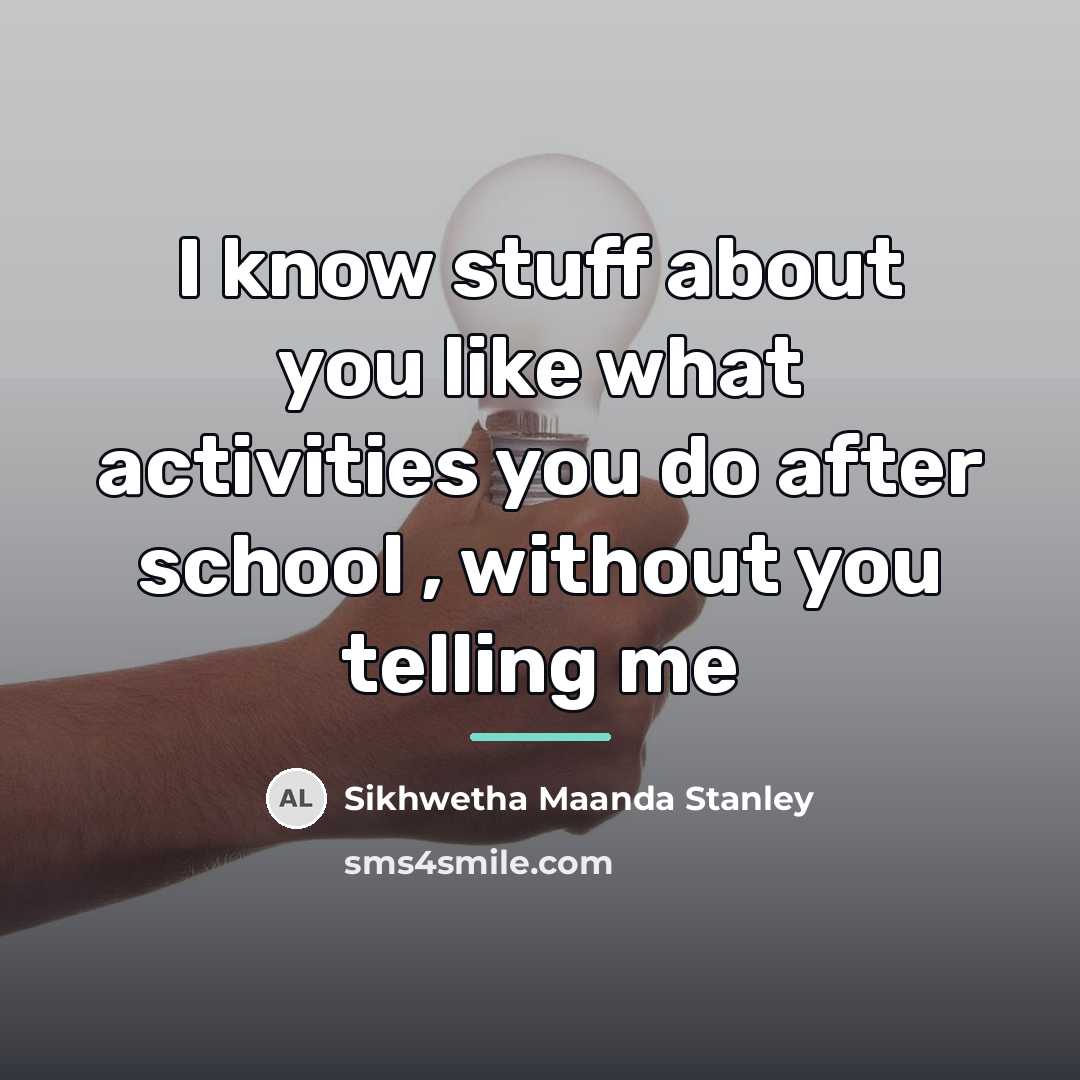 “I know stuff about you like what activities you do…” quote by Sikhwetha Maanda Stanley