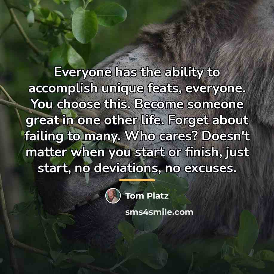“Everyone has the ability to accomplish unique feats, everyone. You…” quote by Tom Platz