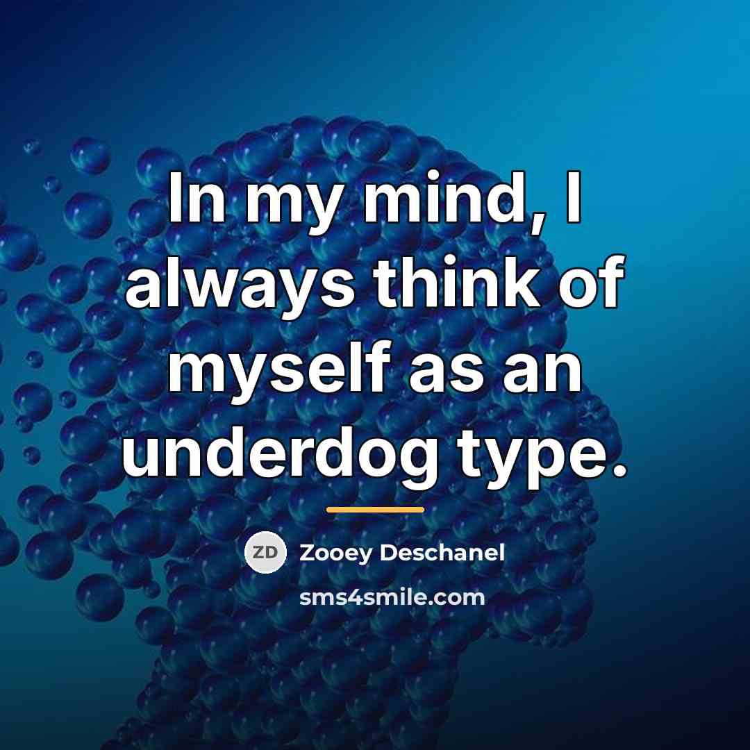 “In my mind, I always think of myself as an…” quote by Zooey Deschanel