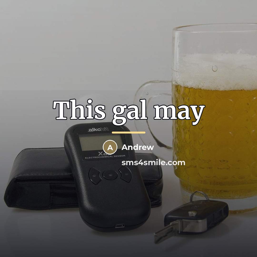“This gal may…” quote by Andrew