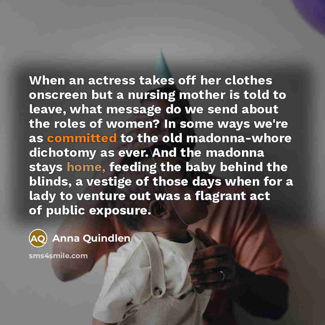 “When an actress takes off her clothes onscreen but a…” quote by Anna Quindlen