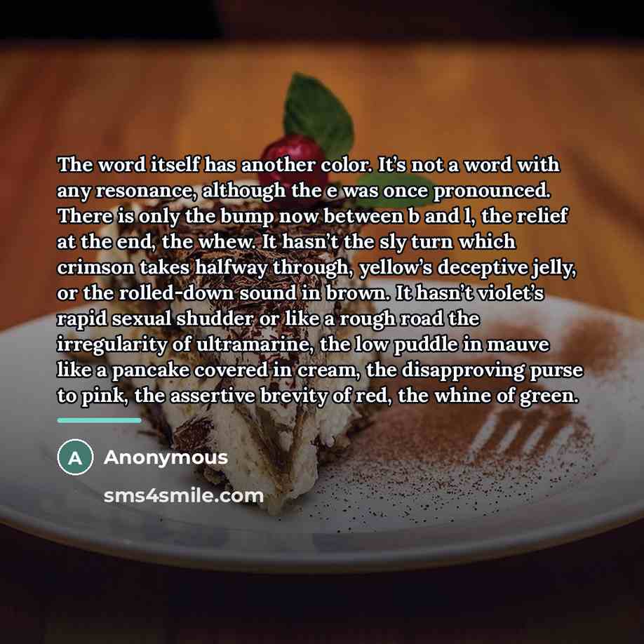 “The word itself has another color. It’s not a word…” quote by Anonymous