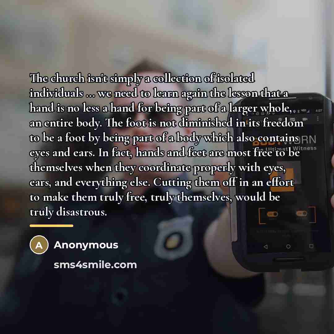 “The church isn't simply a collection of isolated individuals ...…” quote by Anonymous