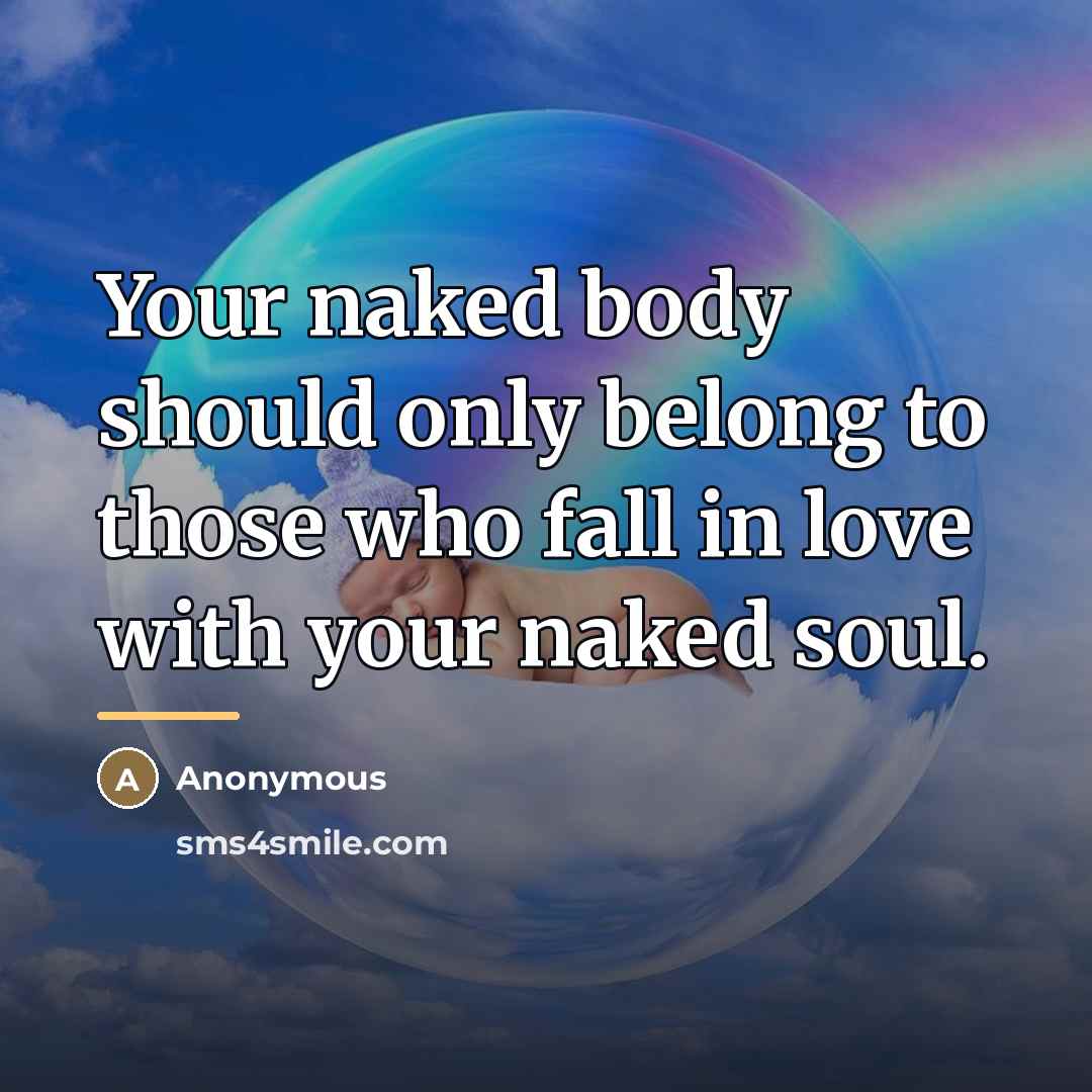 “Your naked body should only belong to those who fall…” quote by Anonymous