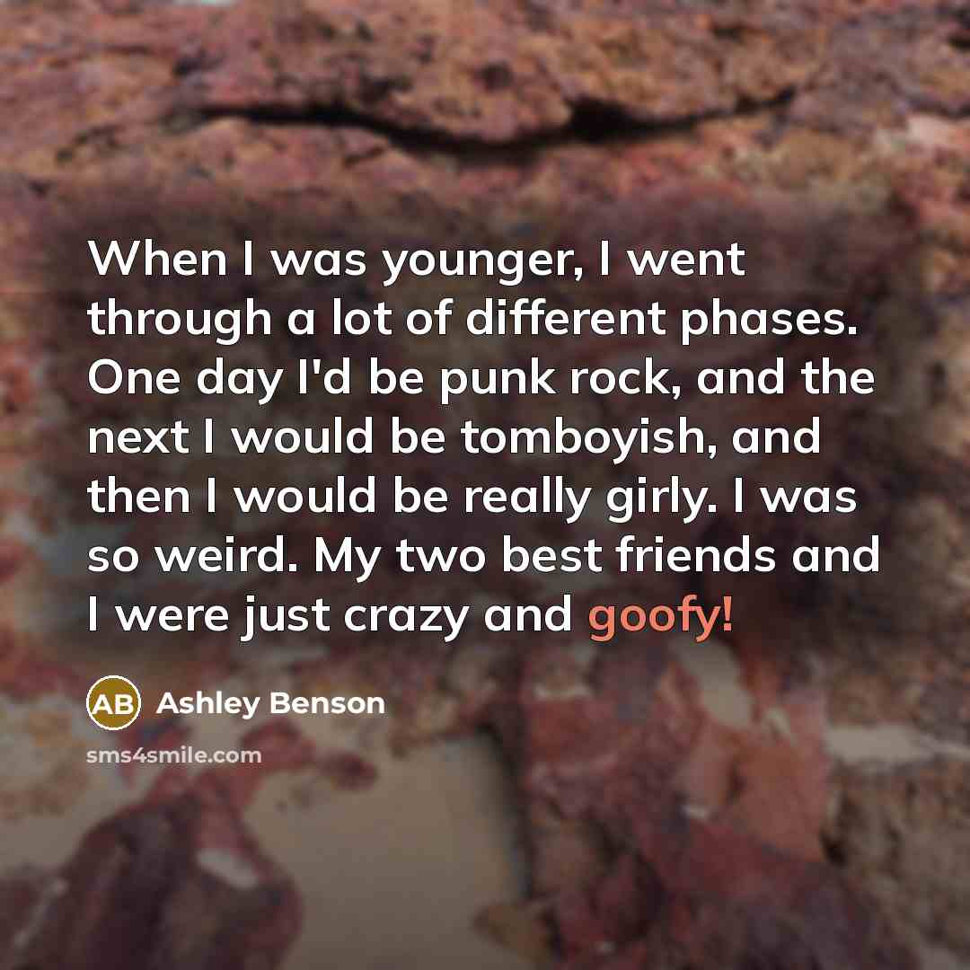 “When I was younger, I went through a lot of…” quote by Ashley Benson
