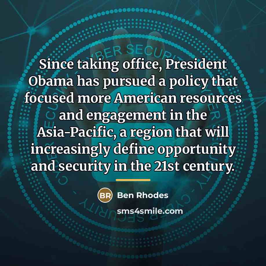“Since taking office, President Obama has pursued a policy that…” quote by Ben Rhodes