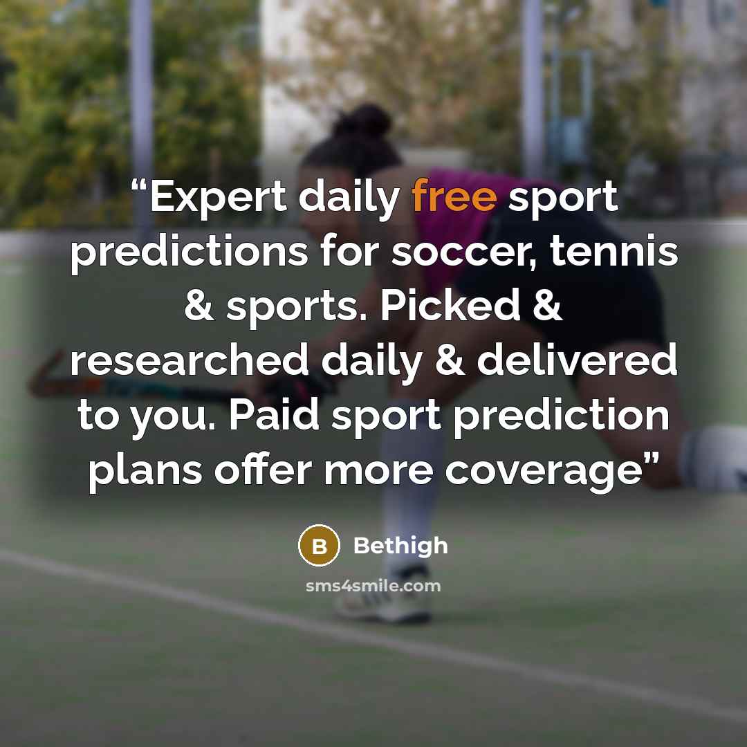 “Expert daily free sport predictions for soccer, tennis & sports. Picked & researched daily & delivered to you. Paid sport prediction plans offer more coverage” quote by Bethigh