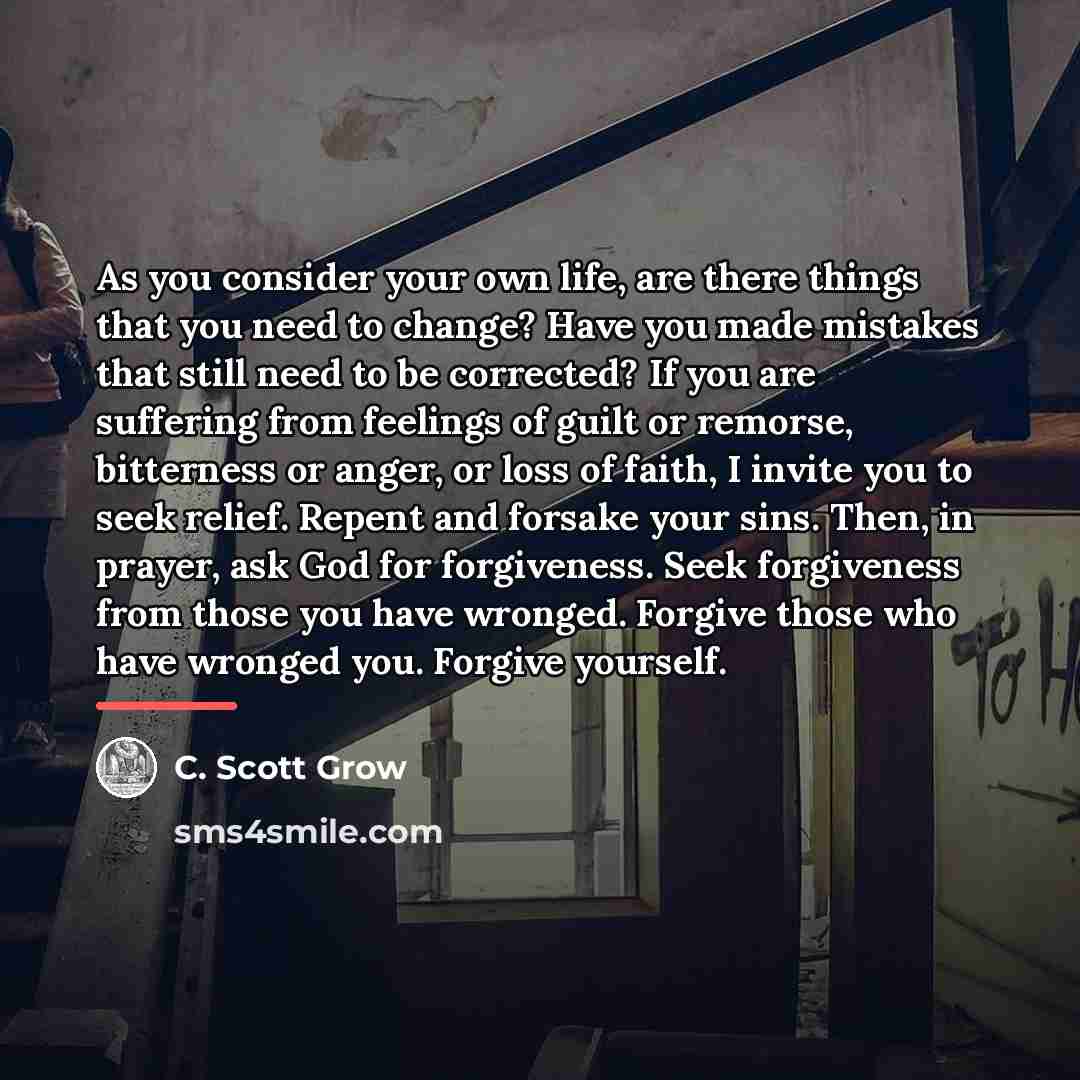 “As you consider your own life, are there things that…” quote by C. Scott Grow