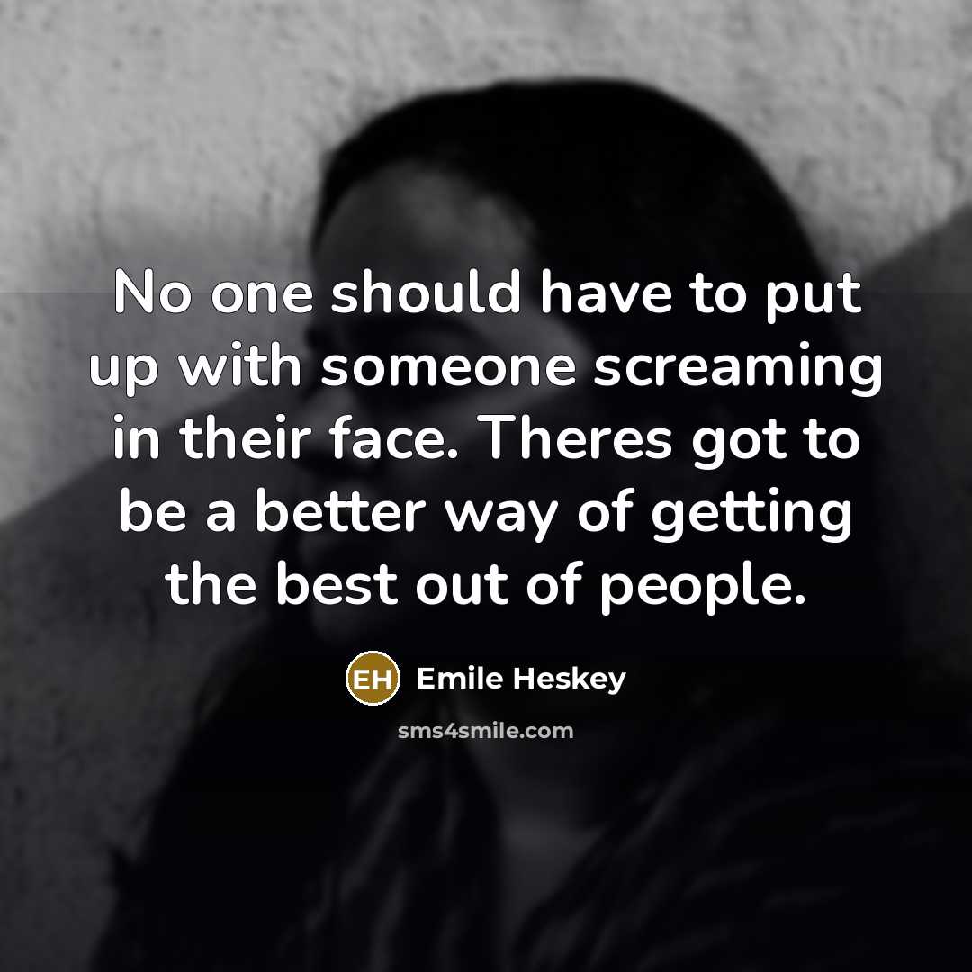 “No one should have to put up with someone screaming…” quote by Emile Heskey