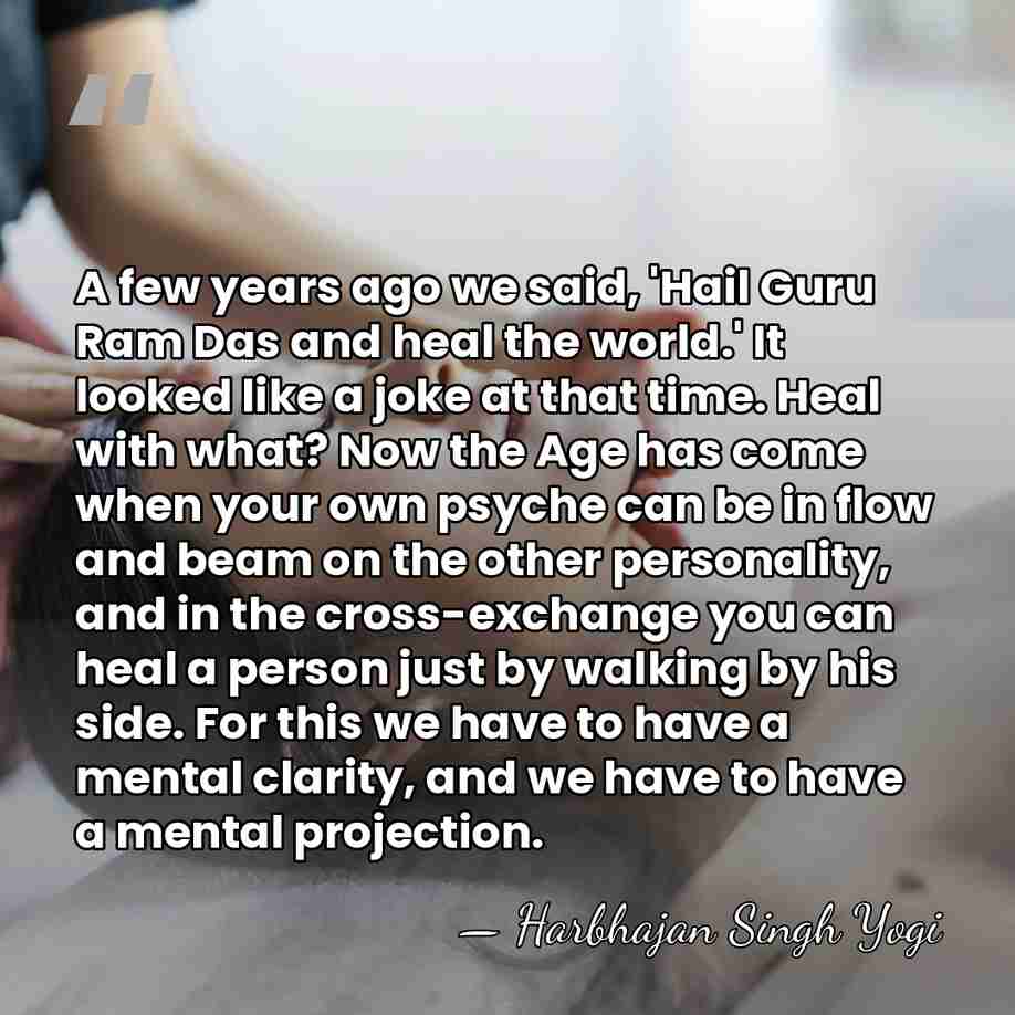 A few years ago we said, 'Hail Guru Ram Das and heal&hellip; - Harbhajan Singh Yogi