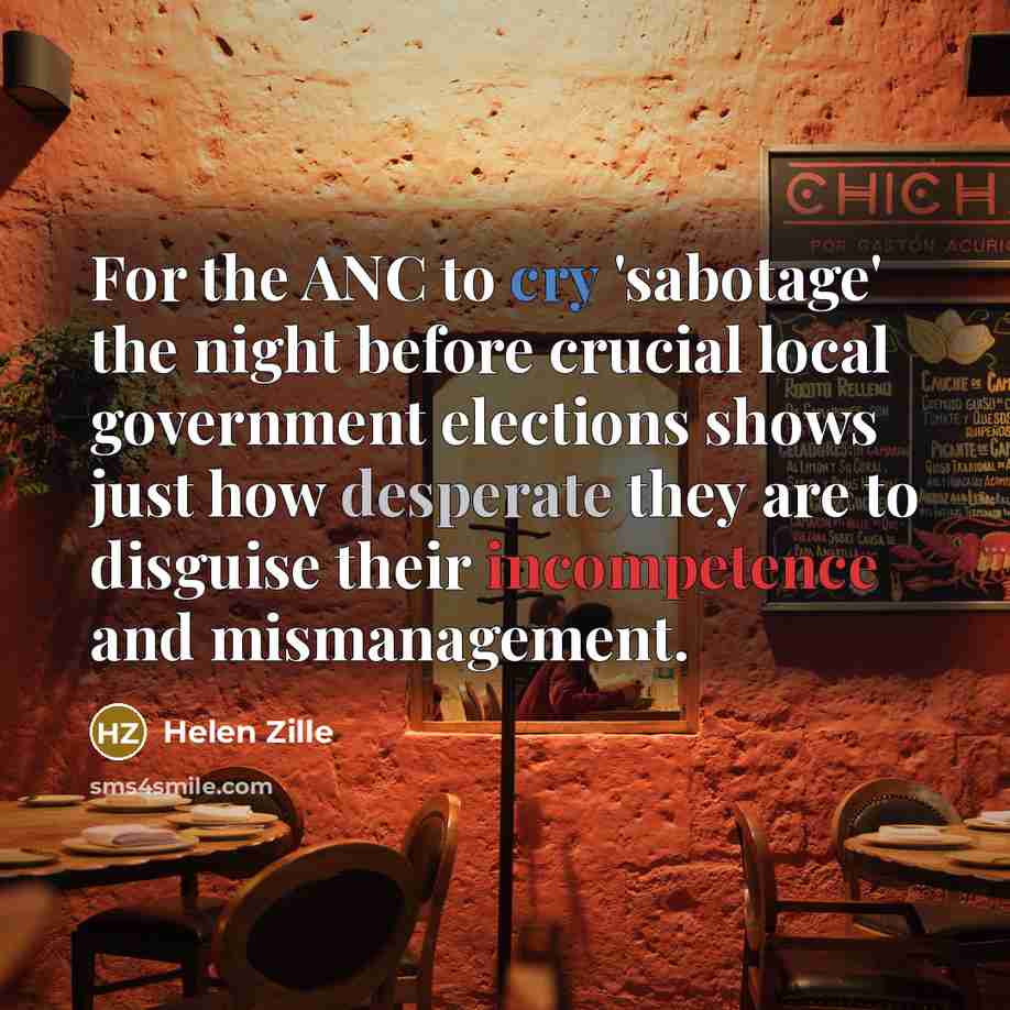 “For the ANC to cry 'sabotage' the night before crucial…” quote by Helen Zille