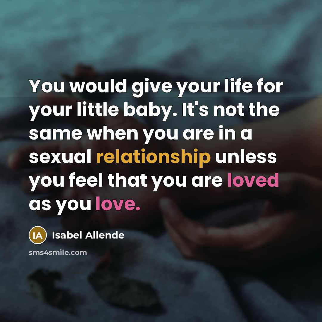 “You would give your life for your little baby. It's…” quote by Isabel Allende