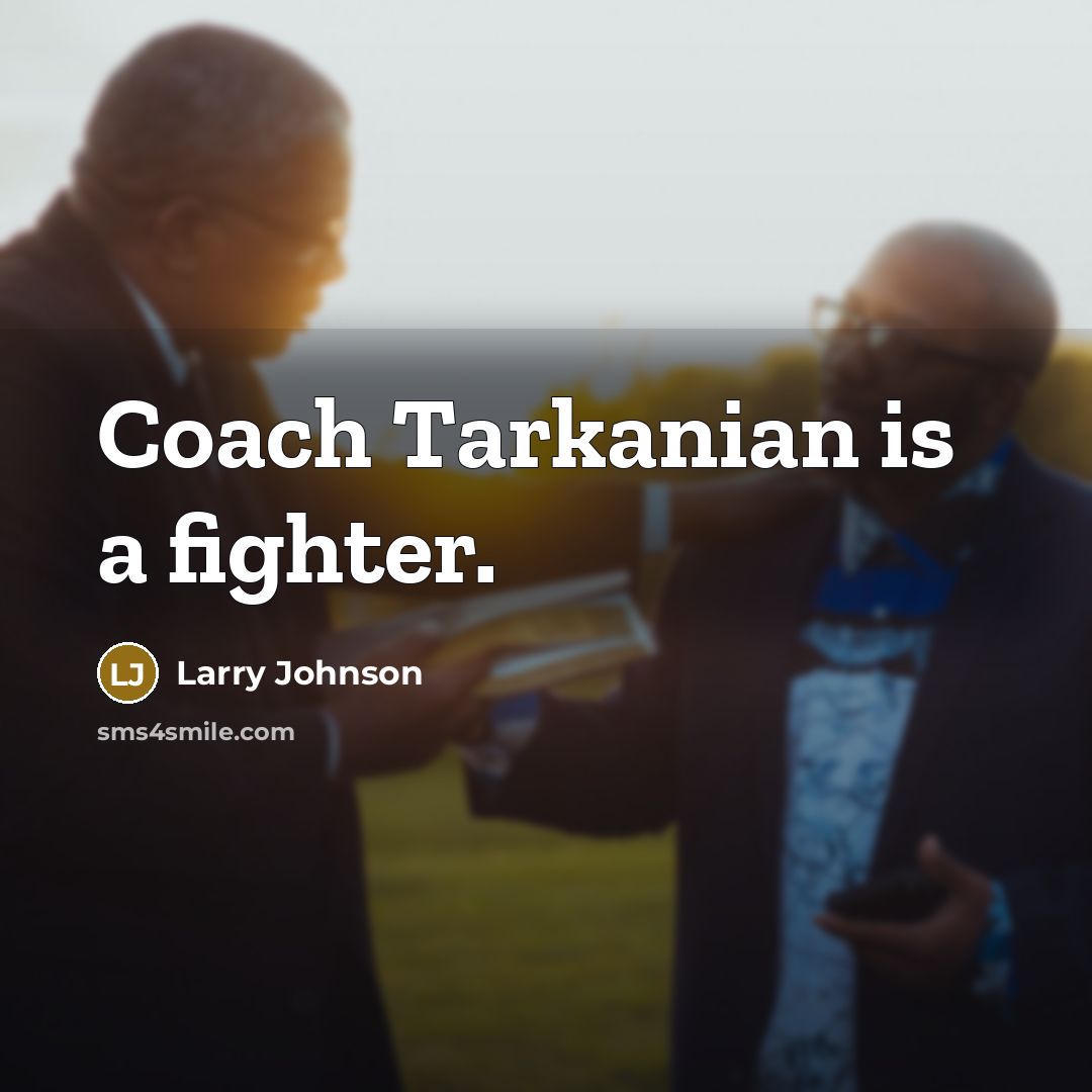 “Coach Tarkanian is a fighter.…” quote by Larry Johnson
