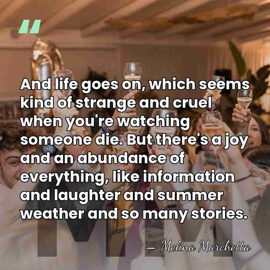 And life goes on, which seems kind of strange and cruel when&hellip; - Melina Marchetta