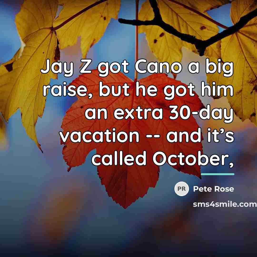 “Jay Z got Cano a big raise, but he got…” quote by Pete Rose