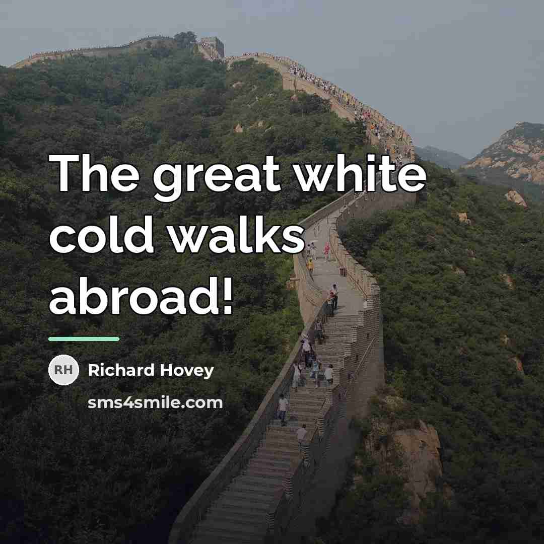 “The great white cold walks abroad!…” quote by Richard Hovey