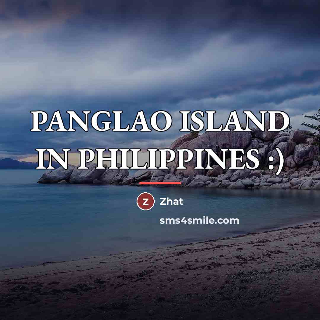 “PANGLAO ISLAND IN PHILIPPINES :)…” quote by Zhat