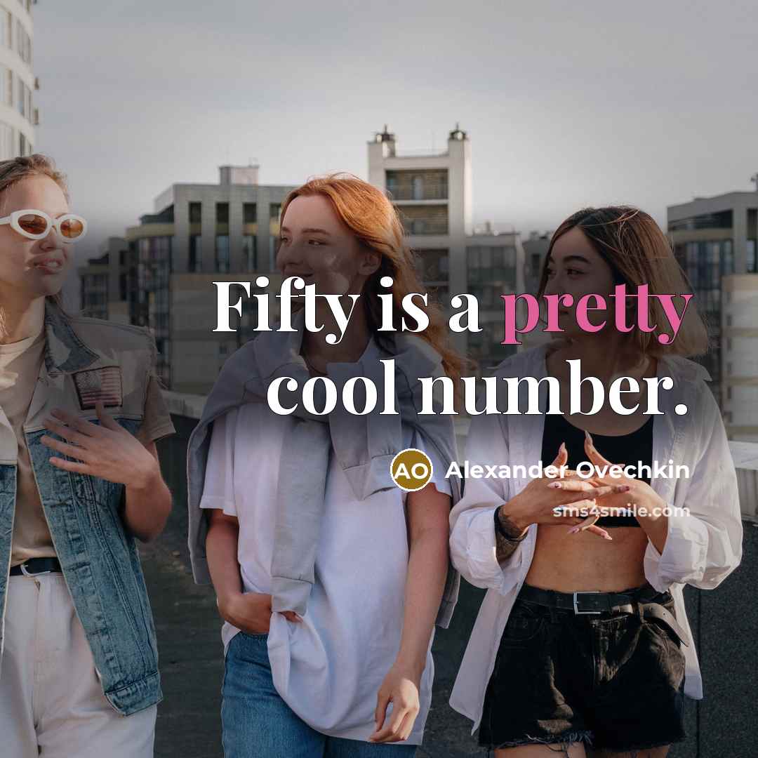 “Fifty is a pretty cool number.…” quote by Alexander Ovechkin