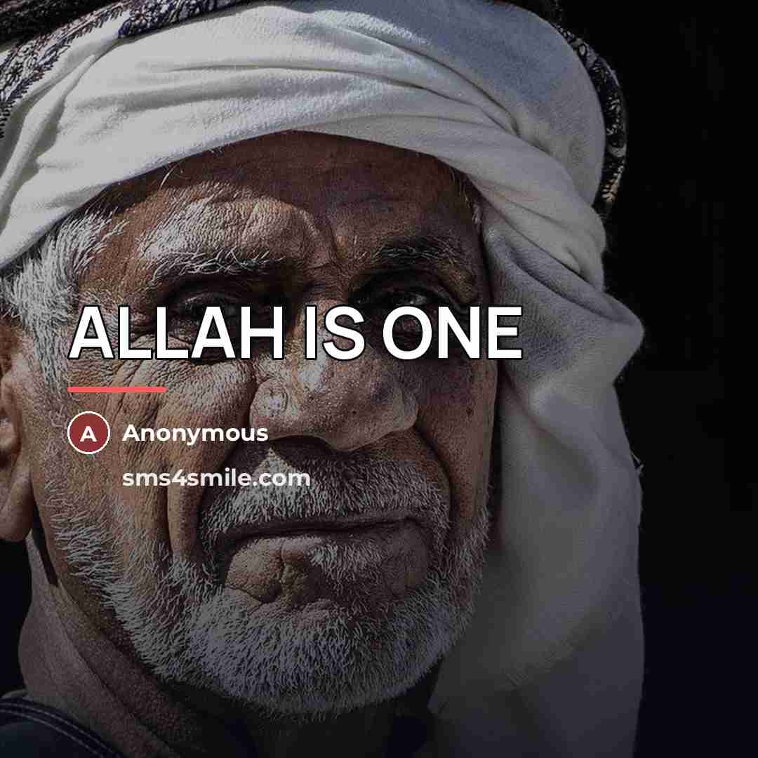 “ALLAH IS ONE…” quote by Anonymous