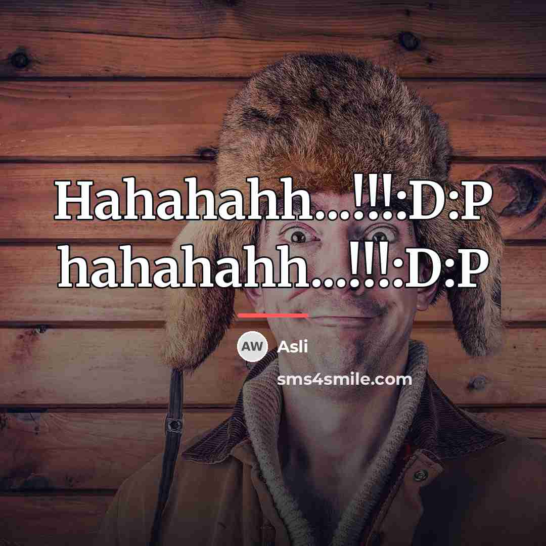 “Hahahahh...!!!:D:P hahahahh...!!!:D:P…” quote by Asli