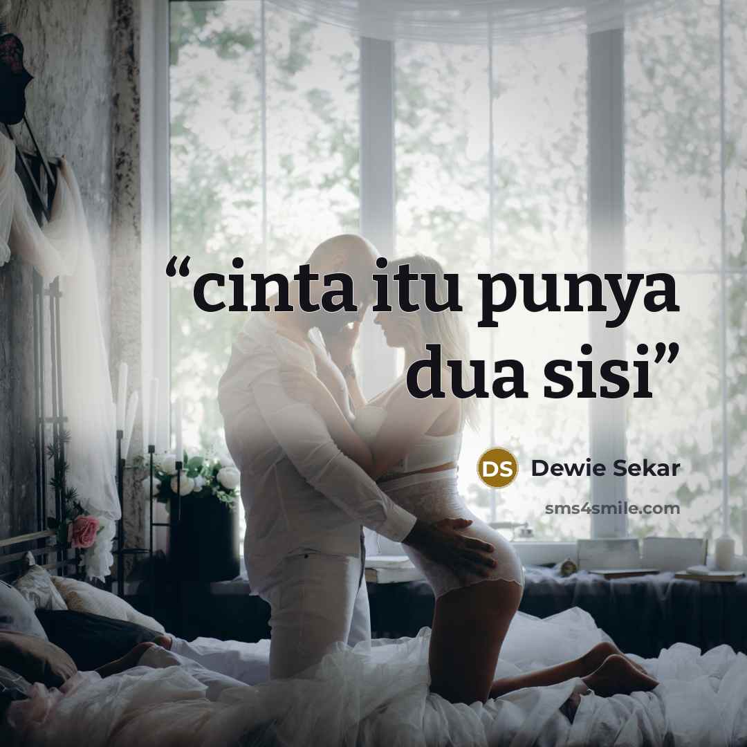 “cinta itu punya dua sisi” quote by Dewie Sekar