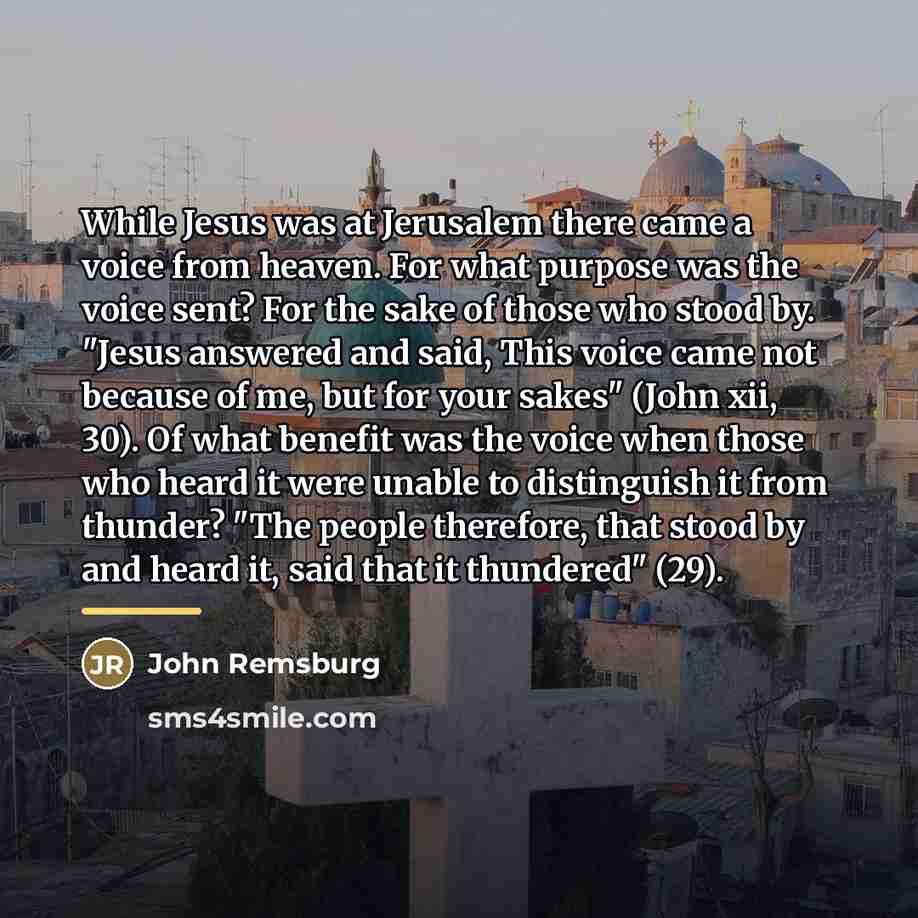 “While Jesus was at Jerusalem there came a voice from…” quote by John Remsburg