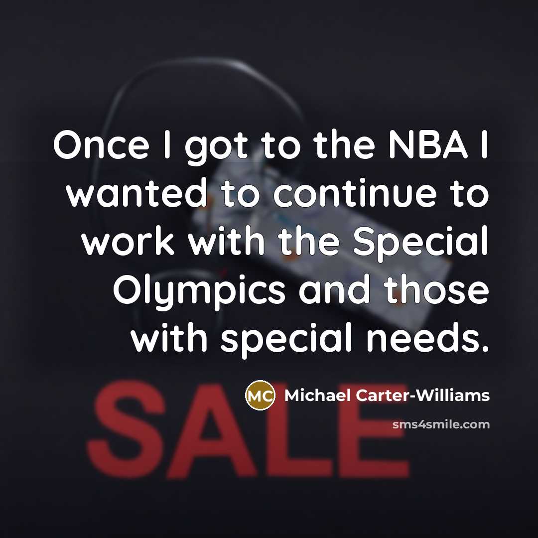 “Once I got to the NBA I wanted to continue…” quote by Michael Carter-Williams