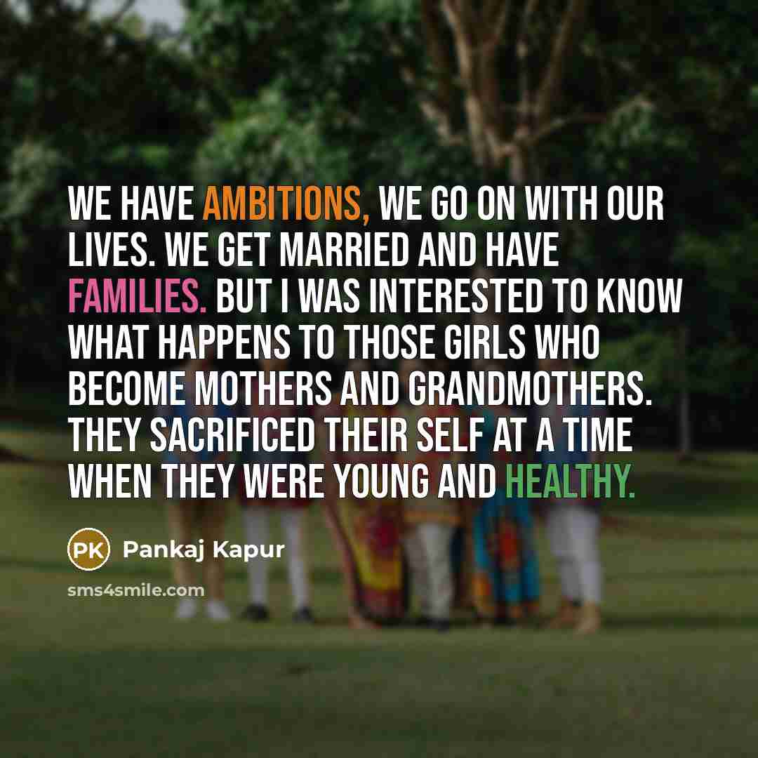 “We have ambitions, we go on with our lives. We…” quote by Pankaj Kapur