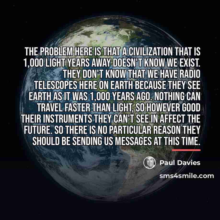 “The problem here is that a civilization that is 1,000…” quote by Paul Davies