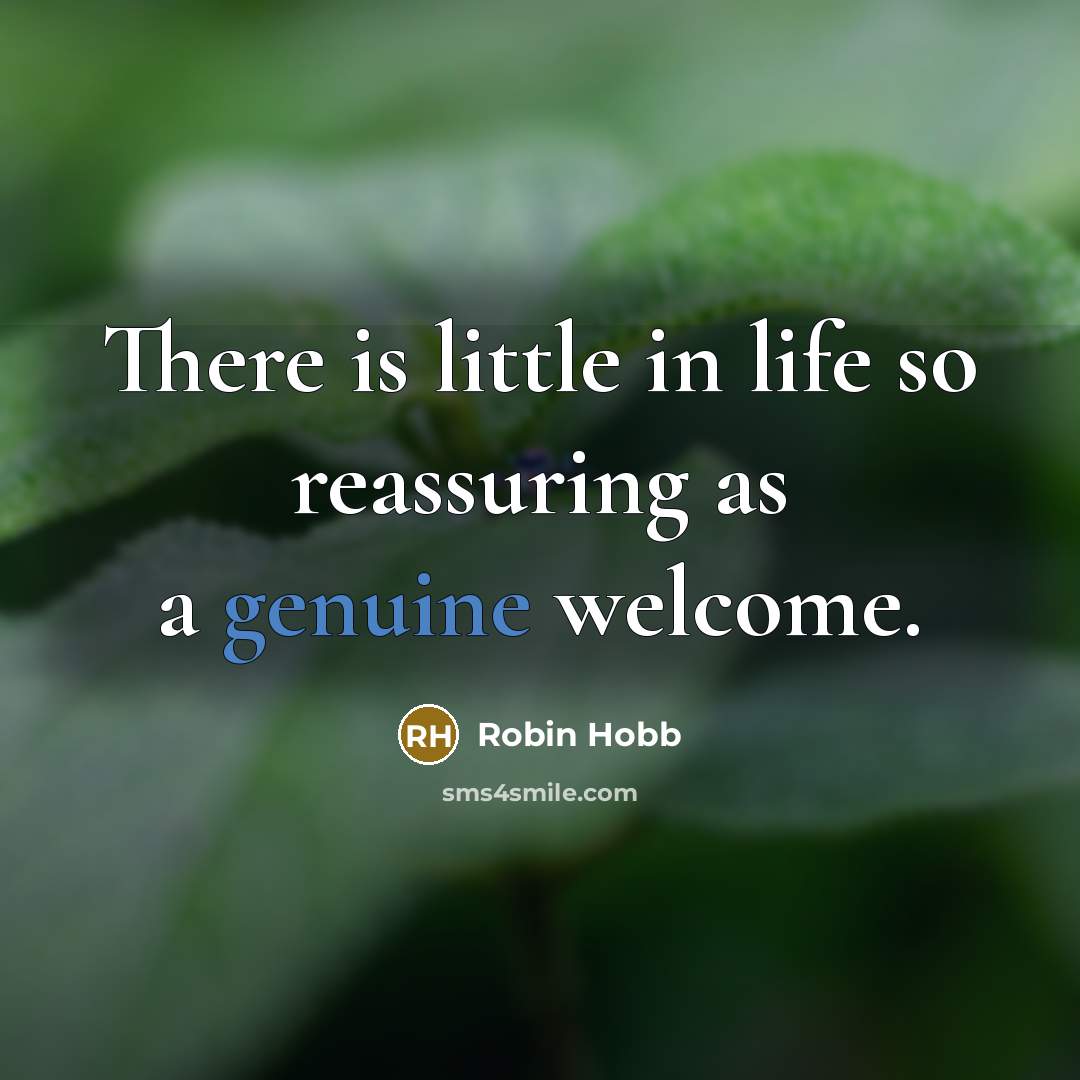 “There is little in life so reassuring as a genuine…” quote by Robin Hobb