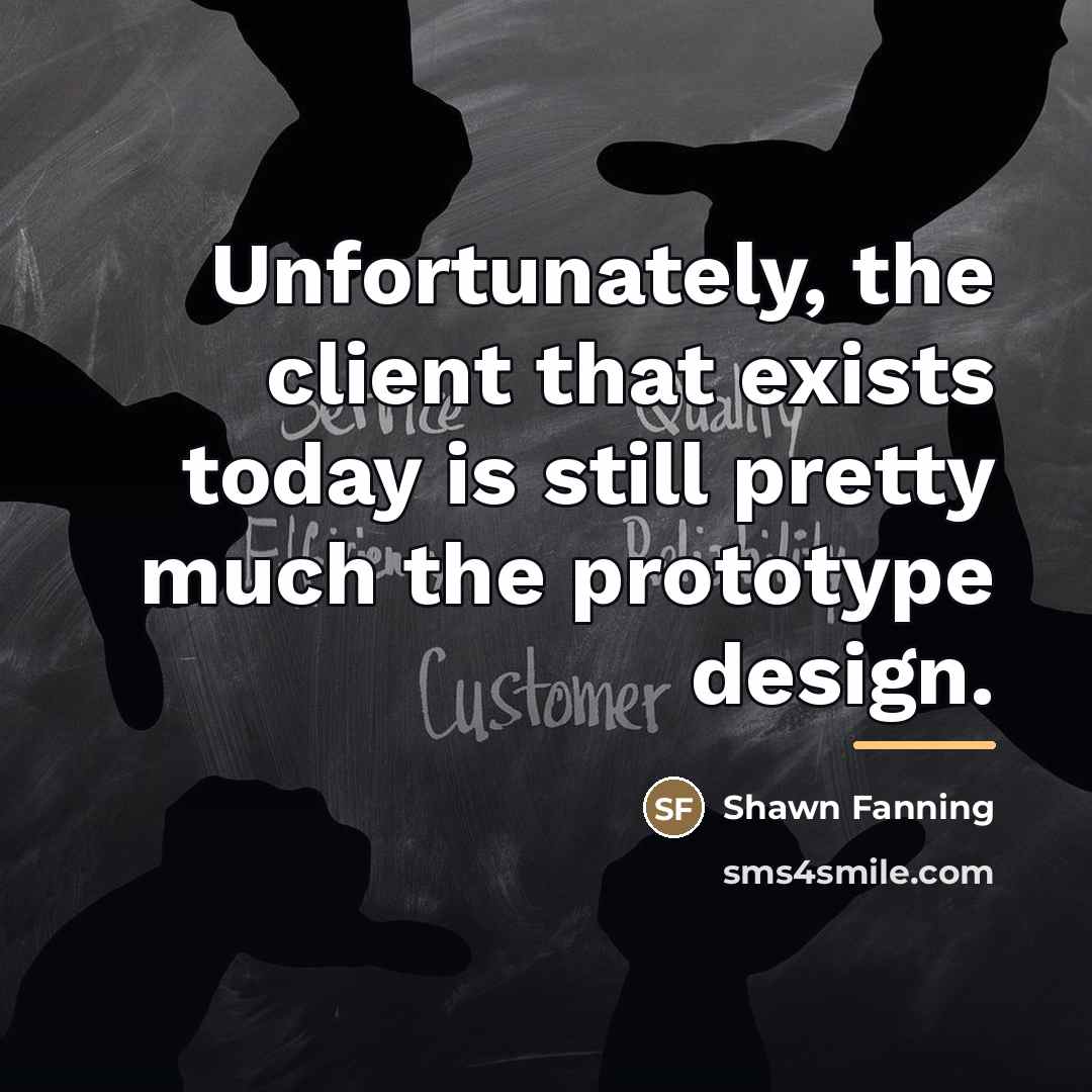 “Unfortunately, the client that exists today is still pretty much…” quote by Shawn Fanning