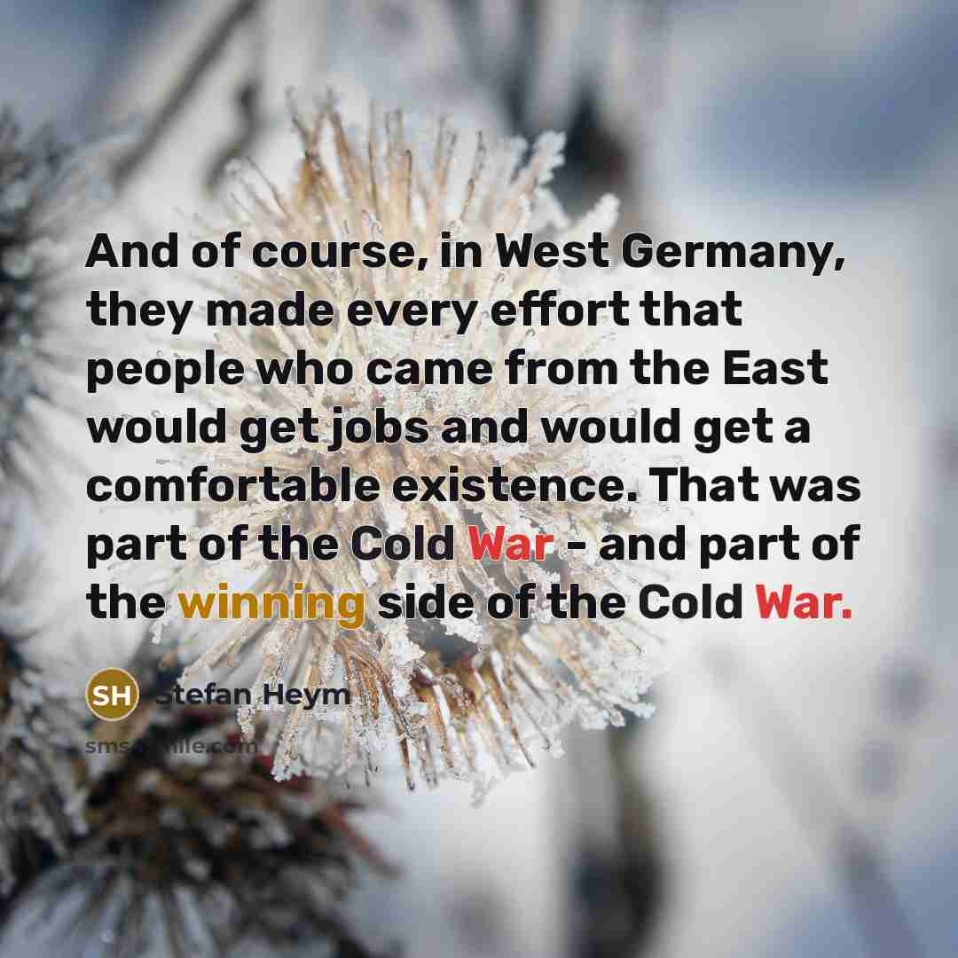 “And of course, in West Germany, they made every effort…” quote by Stefan Heym