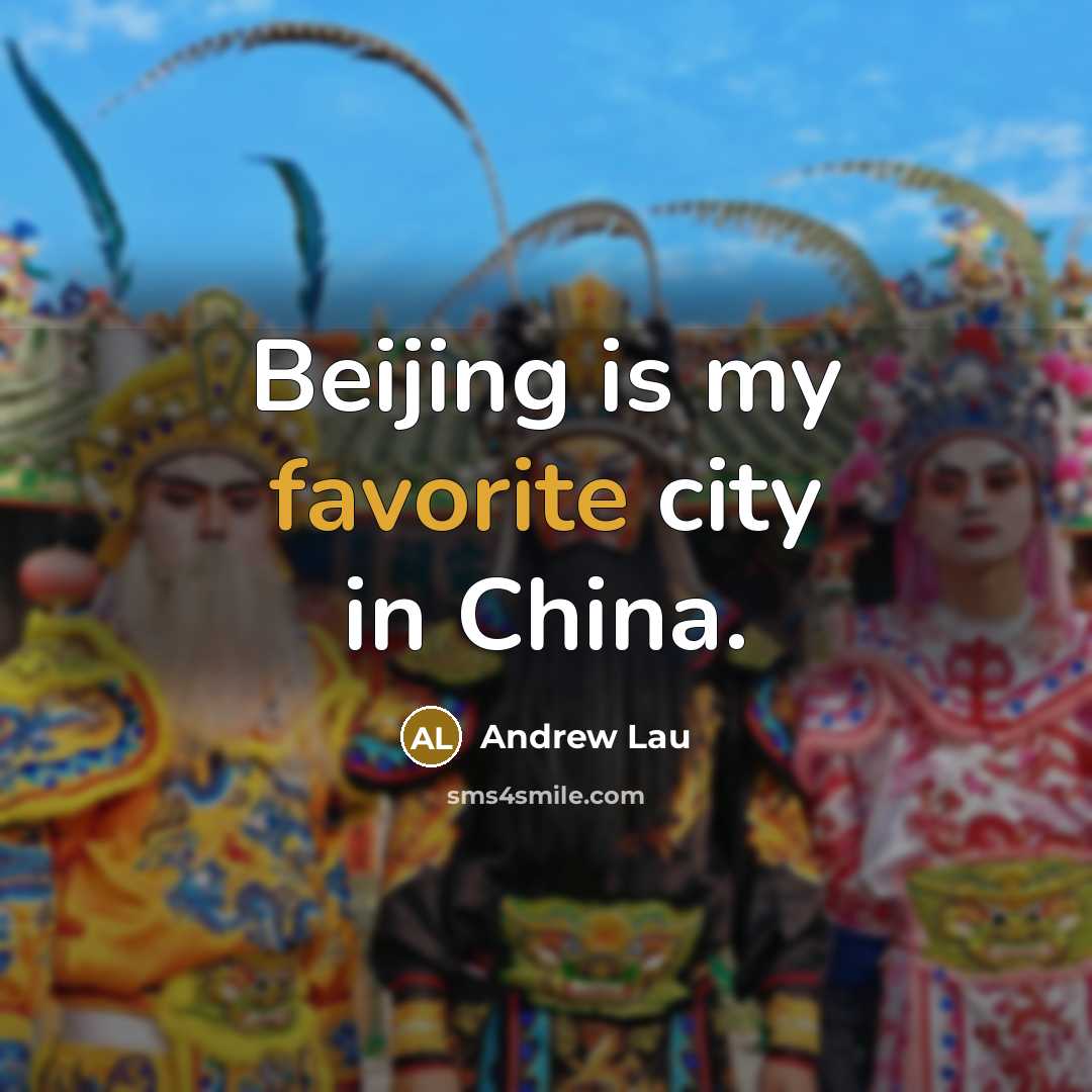 “Beijing is my favorite city in China.…” quote by Andrew Lau