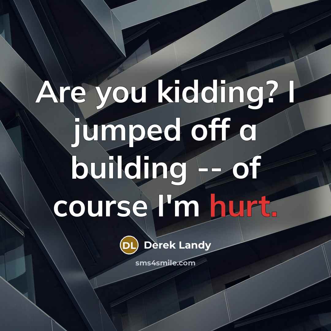 “Are you kidding? I jumped off a building -- of…” quote by Derek Landy