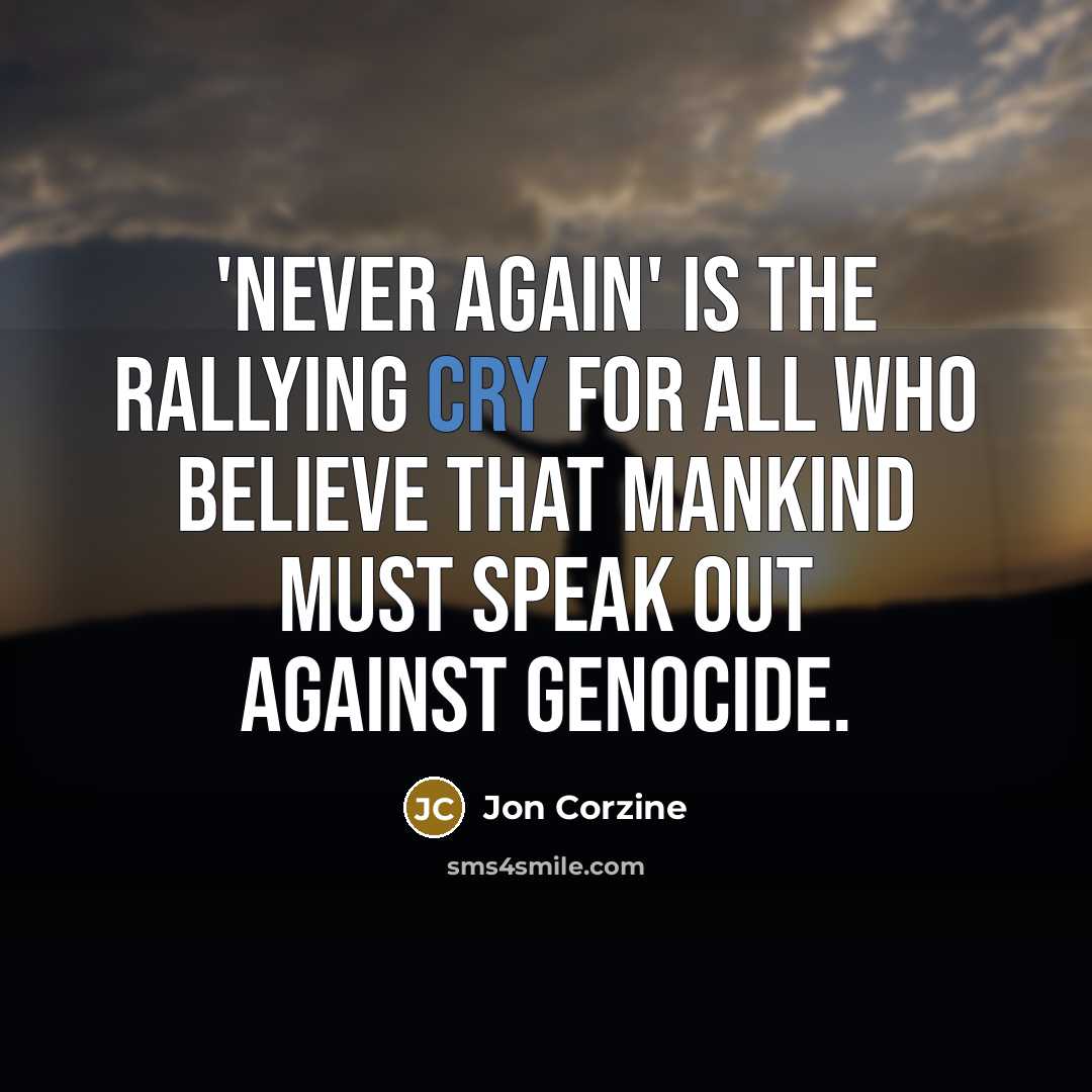 “'Never again' is the rallying cry for all who believe…” quote by Jon Corzine